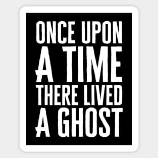 Once Upon A Time There Lived A Ghost Sticker